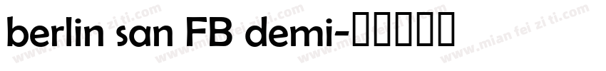 berlin san FB demi字体转换